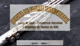Estão abertas as inscrições para a “Oficina de Flauta Transversal” do DMC